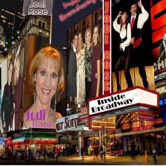 Inside Broadway by Jodi Rose