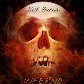 Inferno by Reif Burna