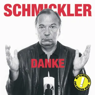 Danke by Wilfried Schmickler