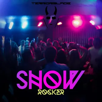 Show Rocker by TERRORBLADE