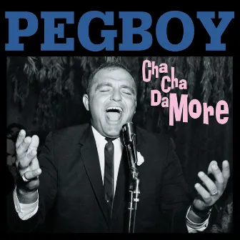 Cha-Cha Damore by Pegboy