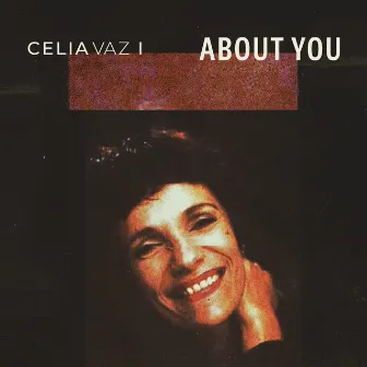 About You by Celia Vaz