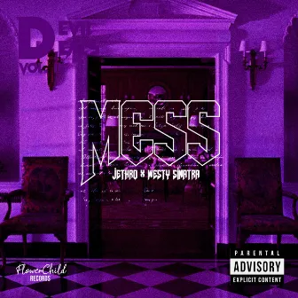 Mess by Westy Sinatra