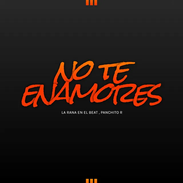 No Te Enamores