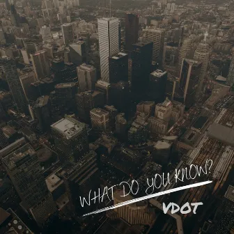 What Do You Know by VDOT