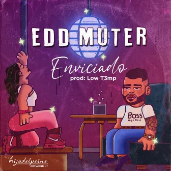 Enviciado by Edd Muter