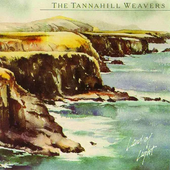 Land Of Light by The Tannahill Weavers