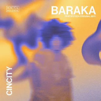 Baraka by Cincity