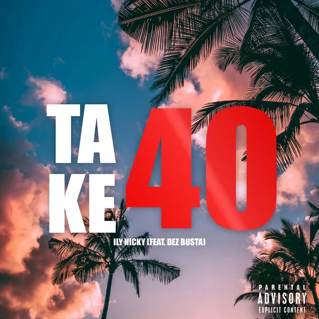 Take 40