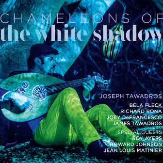 Chameleon of The White Shadow by Joseph Tawadros