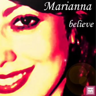 Believe by Marianna