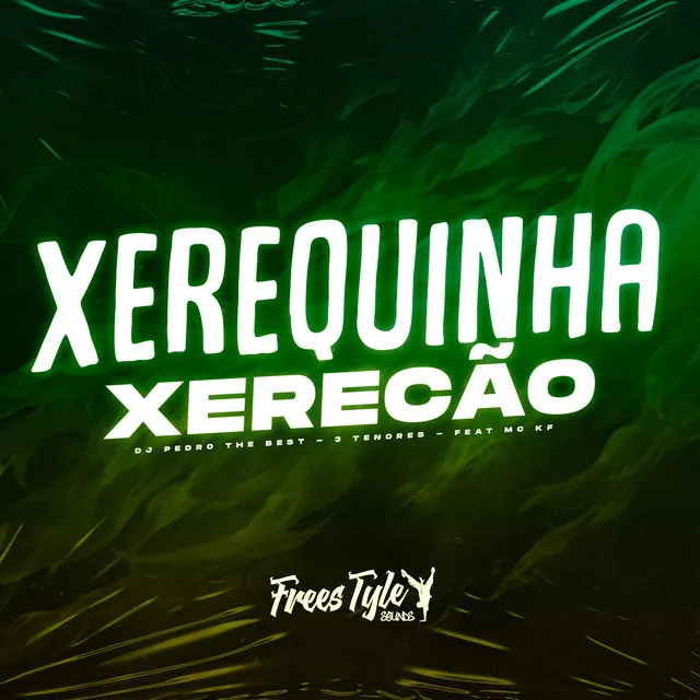 Xerequinha Xerecão