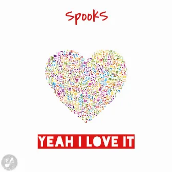 Yeah I Love It by SpookS