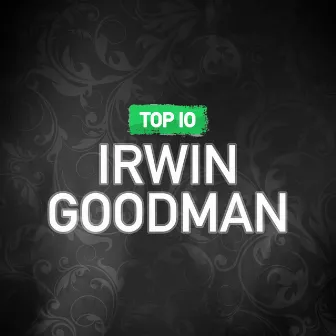 TOP 10 by Irwin Goodman