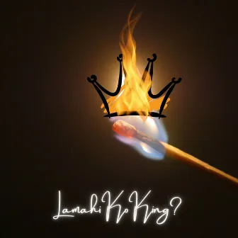 Lamahi Ko King? by Emikid