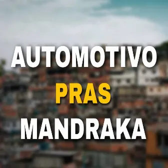 AUTOMOTIVO PRAS MANDRAKA by DJ SILVA BEAT