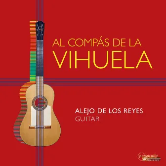 Al compás de la vihuela by Alejo de los Reyes