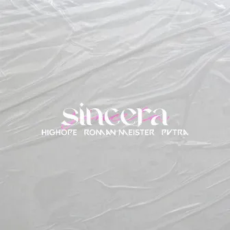 SINCERA by Roman Meister