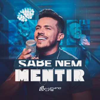 Sabe Nem Mentir by Luciano Lins