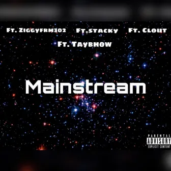 Mainstream by Ziggyfrm302