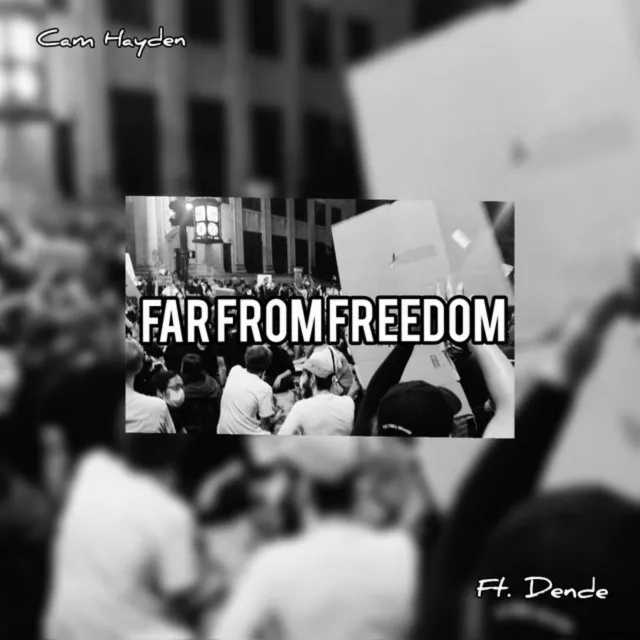 Far From Freedom