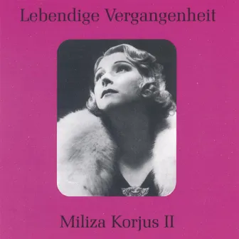 Lebendige Vergangenheit - Miliza Korjus (Vol.2) by Miliza Korjus