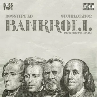 Bankroll by Bosstype LB