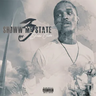 ShowwMeState 3 by Showw Outt