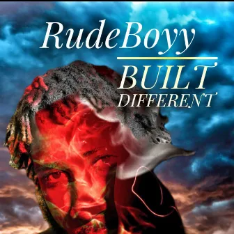 BUILT DIFFERENT by RudeBoyy