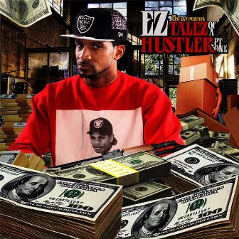 Talez of a Hustler, Pt. 1 by Ez