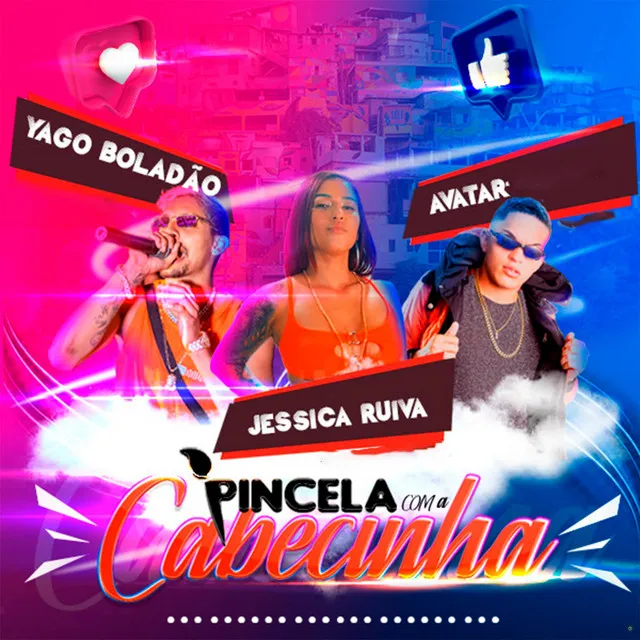 Pincela Com a Cabecinha (Brega Funk)