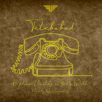 Telebabad by Hiphop Uncles