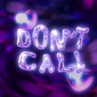 Don't Call by lil firxst