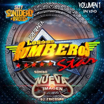 Sonido Nueva Imagen y Soy Sonidero Radio Presentan, Vol. 1 (Special Edition) by Los Rumberos Star