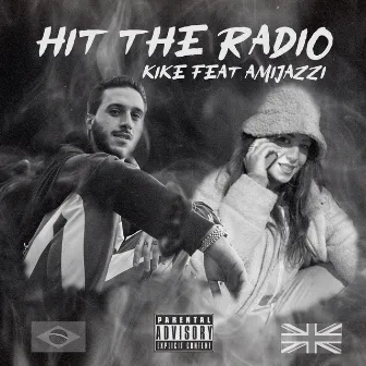 Hit The Radio by KIKE MC