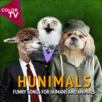 HUNIMALS - Funny Songs for Humans and Animals by Timo Hohnholz