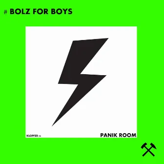 Panik Room by Bolz for Boys