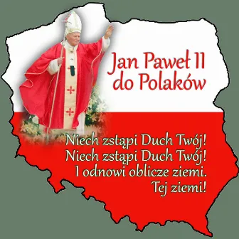 Jan Pawel II do Polaków Niech zstapi Duch Twój by Wierni w Kosciele