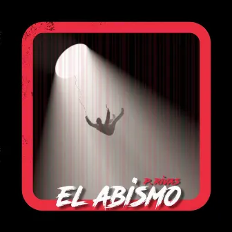 El Abismo by P.Rivas