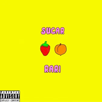 SUGAR by Rari