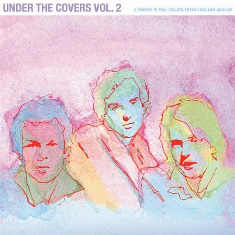 Under the Covers, Vol. 2: A Tribute to Paul Collins, Peter Case and Jack Lee by Ratas Del Vaticano