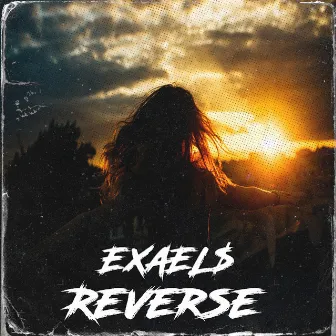 Reverse by EXAEL