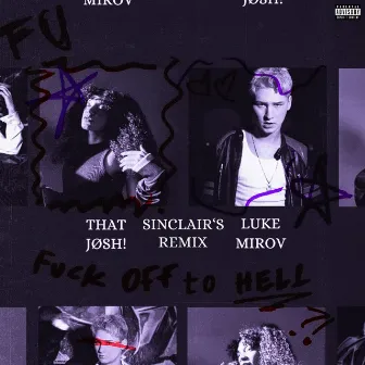 fuck off 2 hell (SINCLAIR Remix) by SINCLAIR