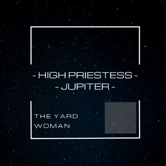 High Priestess-Jupiter by The Yard Woman