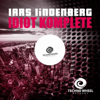 Idiot Komplete by Lars Lindenberg