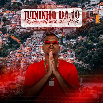 Representando os Fiéis by Mc Juninho da 10