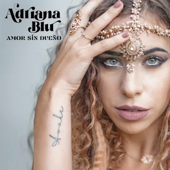 Amor Sin Dueño by Adriana Blu