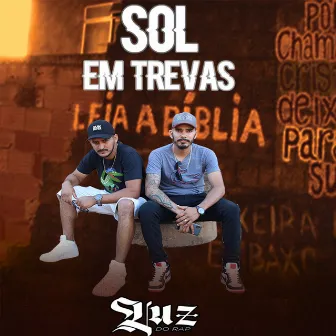 Sol em Trevas by Luz do rap