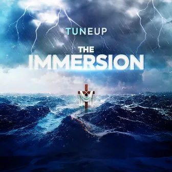 TUNEUP THE IMMERSION by Tag