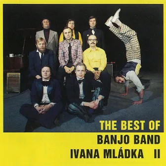 The Best Of Banjo Band Ivana Mládka II. by Banjo Band Ivana Mladka